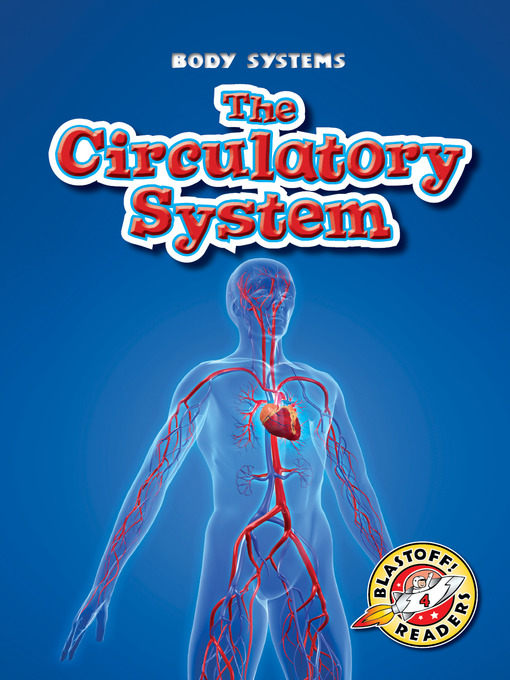 Title details for The Circulatory System by Kay Manolis - Available